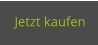 Jetzt kaufen