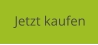 Jetzt kaufen